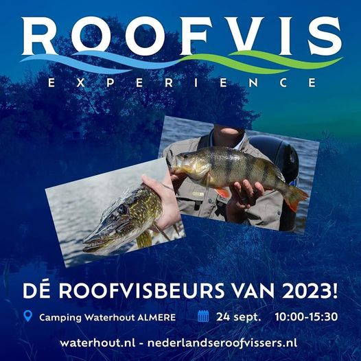 Kan een afbeelding zijn van 1 persoon en de tekst 'ROOFVIS EXPERIENCE c EXPER Camping Waterhout ALMERE DÉ ROOFVISBEURS VAN 2023! 24 sept. 10:00-15:30 waterhout.nl nederlandseroofvissers.nl'